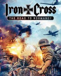 Железный крест: Дорога в Нормандию (2022) смотреть онлайн